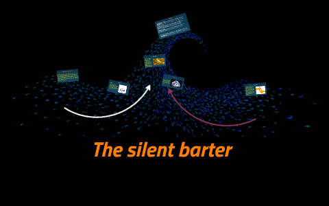 My own silent barter by on Prezi