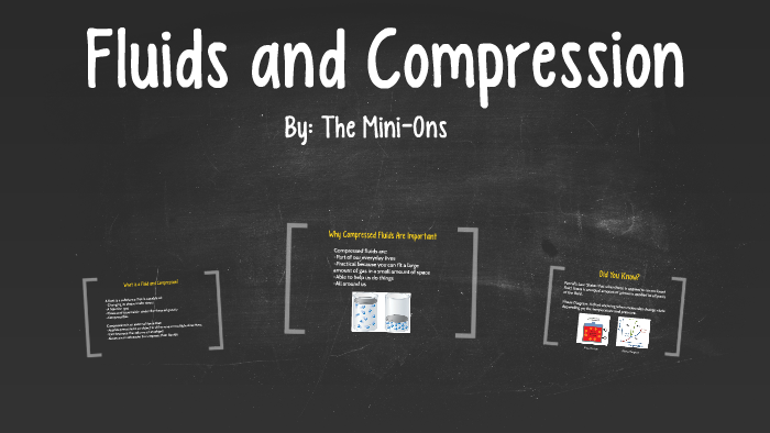 Fluids and Compression by Vivian Zheng on Prezi