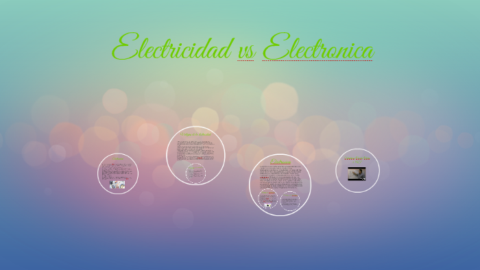 Electricidad vs Electronica by jorge abraham arzate luna on Prezi