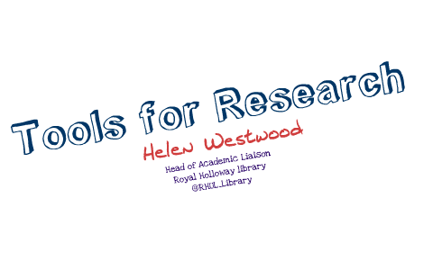 Tools for Researchers by Library RHUL on Prezi