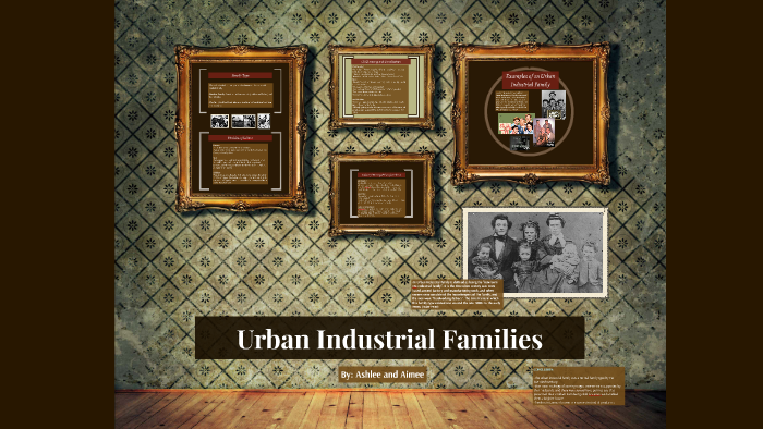 Urban Industrial Families by Ashlee Belliveau on Prezi