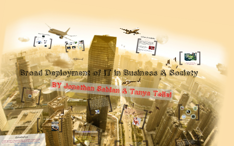 BA 394 Project: Broad deployment of IT in business and society by Tanya ...