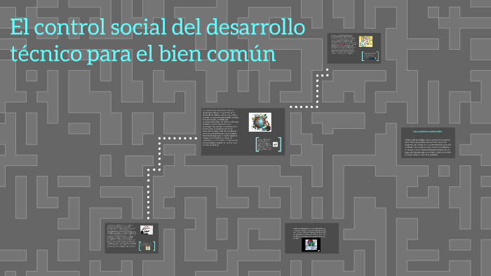El control social del desarrollo técnico para el bien común by Sahani Hdz