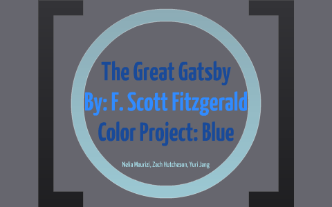 The Great Gatsby Color Analysis Project by Nelia Maurizi on Prezi
