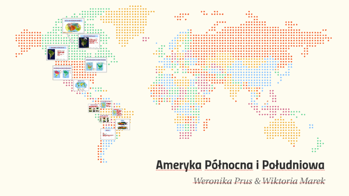 Ameryka Północna i Południowa by Weronika Prus