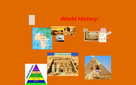 World History: by Aaron Montgomery on Prezi