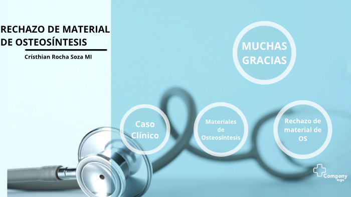 RECHAZO DE MATERIAL DE OSTEOSÍNTESIS by Crísthian Rocha Soza on Prezi
