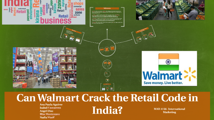 can-walmart-crack-the-retail-code-in-india-by-nadia-wasif-on-prezi