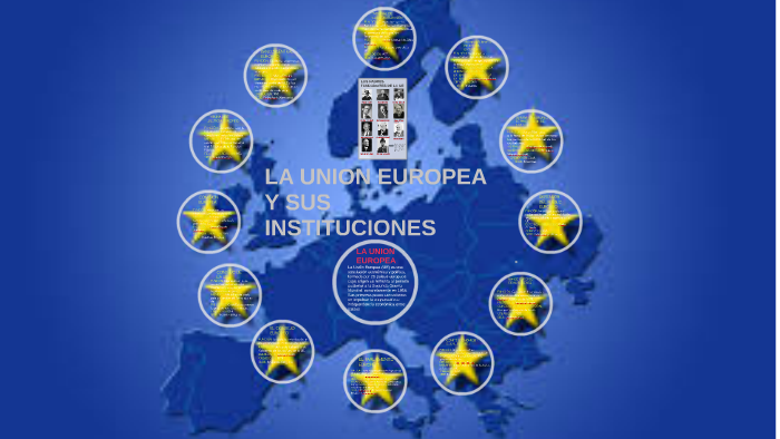 LA UNION EUROPEA Y SUS INSTITUCIONES By JUAN RR