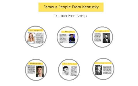 Famous people from Kentucky by Janet Kistler on Prezi