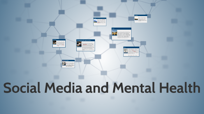 Social Media and Mental Health by Kassidy Mack on Prezi