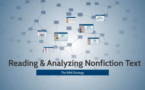 Reading & Analyzing Nonfiction Text By Stacy Kress On Prezi