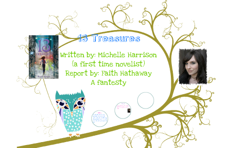 13 Treasures by Faith Hathaway on Prezi