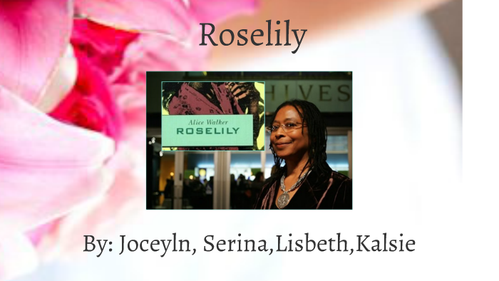Реферат: Roselily By Alice Walker Essay Research Paper