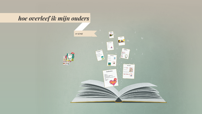 hoe overleef ik mijn ouders by Zoë Fransman on Prezi