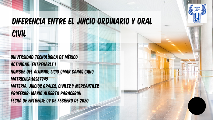 Diferencia Entre El Juicio Ordinario Y Oral Civil By LICIO OMAR CAÑAS ...