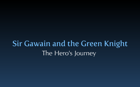 hero's journey sir gawain and the green knight