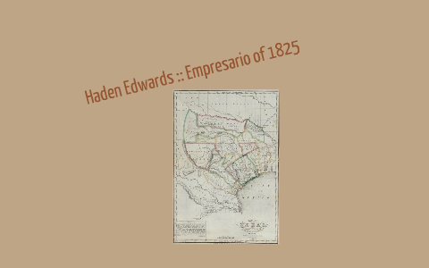 Empresario Project Haden Edwards by Campbell Clark