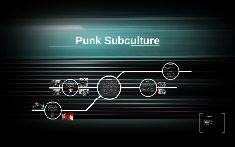 Punk Subculture by Chelsea White on Prezi