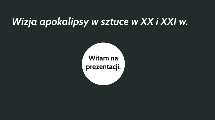 Wizja apokalipsy w sztuce by MaRiQ Dobosz on Prezi