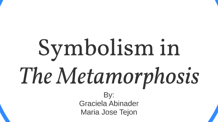in what ways is gregors metamorphosis symbolic