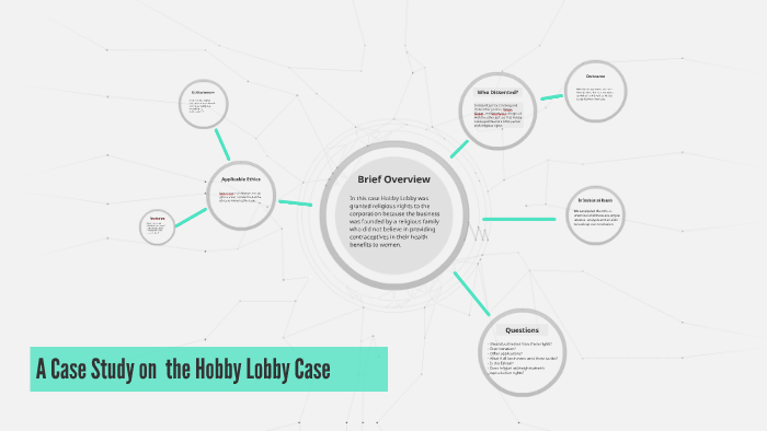 A Case Study on the Hobby Lobby Case by Fallon Orr