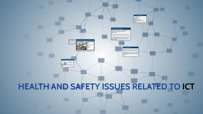 HEALTH AND SAFETY ISSUES RELATED TO ICT by Nabiha Khan on Prezi