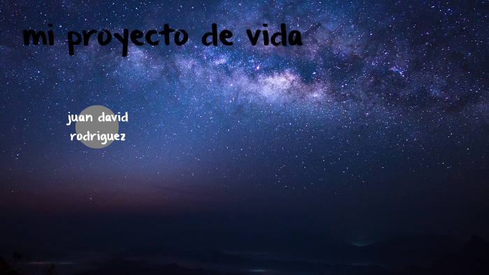 mi proyecto de vida by juan rodriguez on Prezi