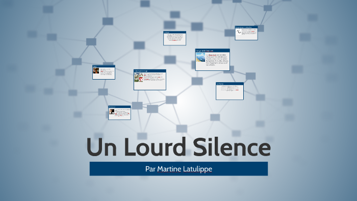 Un Lourd Silence By Maddie Vos On Prezi - 