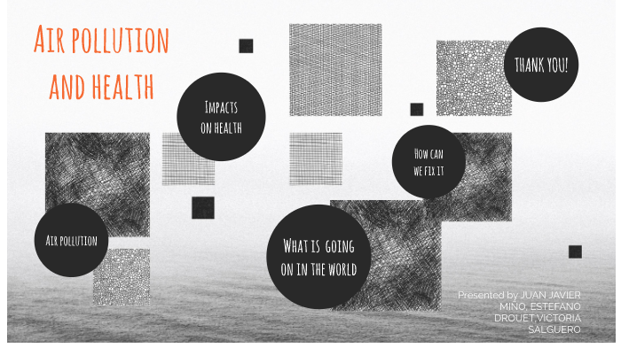 Air Pollution and Human Health by on Prezi