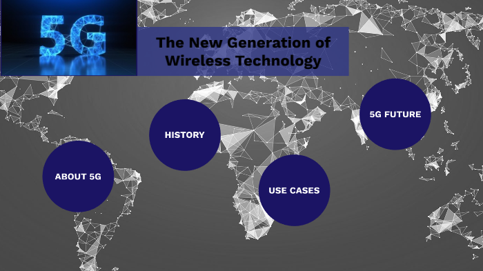 5G - The New Generation Of Wireless Technology By Kobby Attrams On Prezi