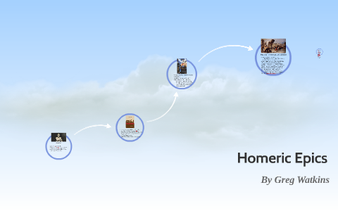 Homeric Epics by Greg Watkins on Prezi