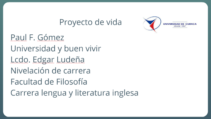 Proyecto de vida by Paul Gomez on Prezi