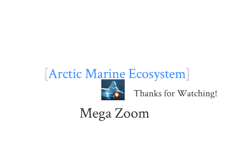 Arctic Marine Ecosystem by Ryan Enarson on Prezi