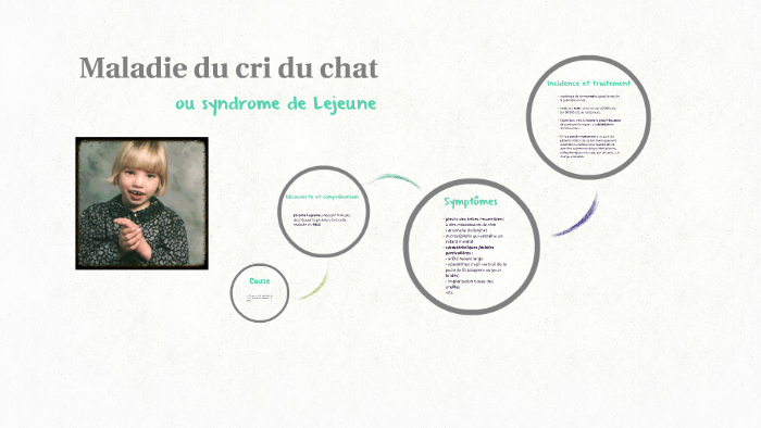 Maladie Du Cri Du Chat By Oceane Henriques On Prezi Next