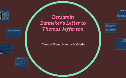 A Rhetorical Analysis Of Benjamin Bannekers Letter To Thomas Jefferson