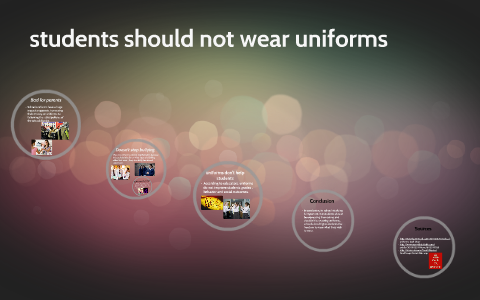 students should not wear uniforms