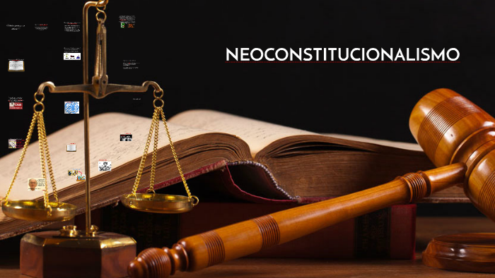 NEOCONSTITUCIONALISMO By Juan José Moreno Luna On Prezi