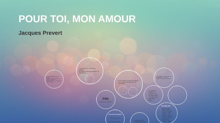 Paroles De Jacques Prévert Pour Toi Mon Amour POUR TOI, MON AMOUR by kylie arno on Prezi