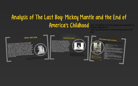 The Last Boy: Mickey Mantle and the End of America's Childhood