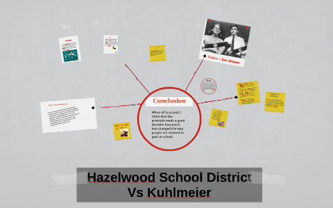 Hazelwood School District Vs Kuhlmeier by Delta Pruim on Prezi