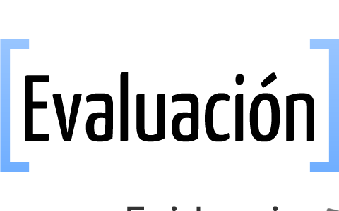 Dime cómo evalúas y te diré qué tipo de profesional y de persona eres ...