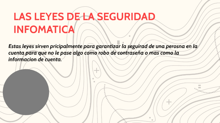 Las leyes de la seguridad informatica by nicolas serna perez on Prezi