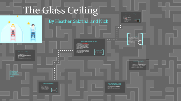 The Glass Ceiling By Heather Shannon On Prezi