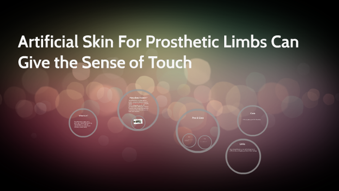 Artificial Skin For Prosthetic Limbs Can Sense a Grain of Sa by abbie ...