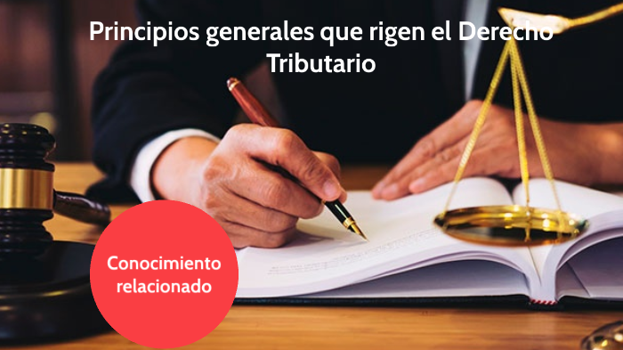 Principios generales que rigen el Derecho Tributario by Doris Garcia on ...