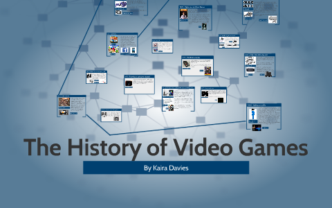 Video Game History by kaira davies on Prezi