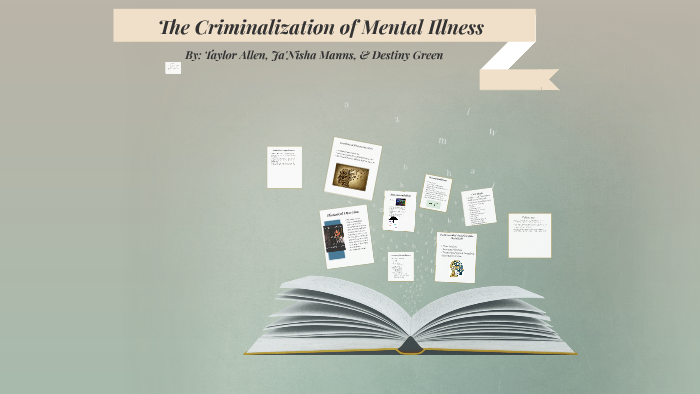 The Criminalization of the Mentally Ill by Taylor Allen on Prezi