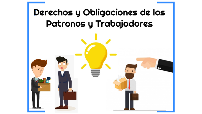 Derechos Y Obligaciones De Los Patronos Y Trabajadores By Fernando P