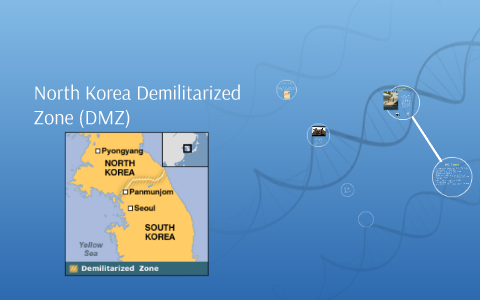 North Korea Demilitarized Zone (DMZ) by Tanner Christensen on Prezi